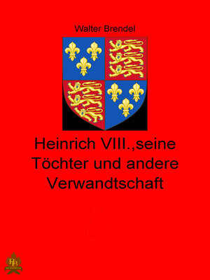cover image of Heinrich VIII., seine Töchter und andere Verwandtschaft